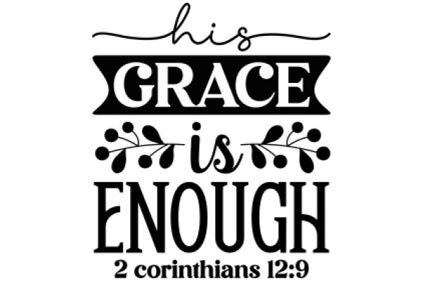 His Grace is Enough: 2 Corinthians 12:9