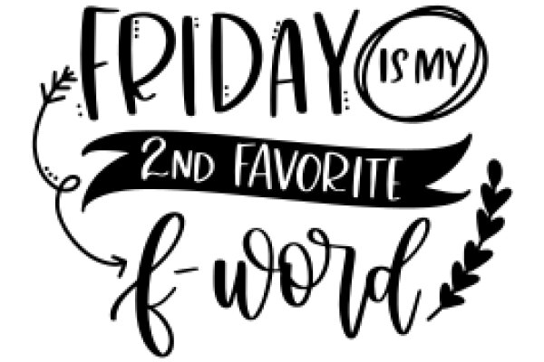 Celebrating the Joy of Friday: A Hand-Drawn Sign for the Weekend