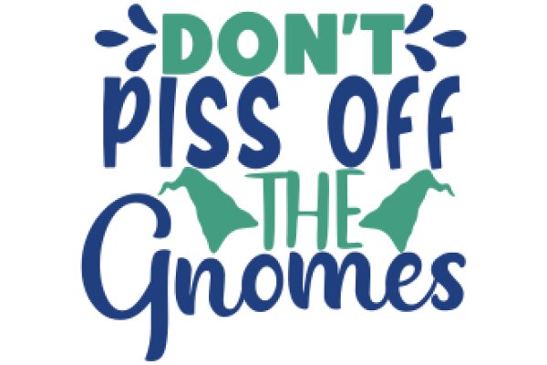 Don't Piss Off the Gnomes: A Guide to Respecting Your Garden's Miniature Guardians