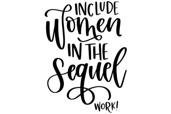 Inclusion: Women in the Sequel