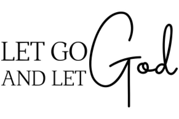 Let Go and Let God: A Journey of Faith and Trust