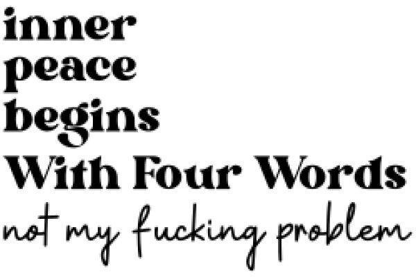 Inner Peace Begins with Four Words: Not My F*cking Problem