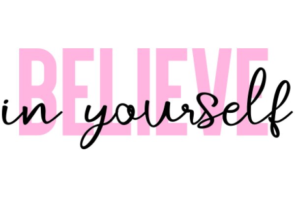 Believe in Yourself: A Positive Affirmation