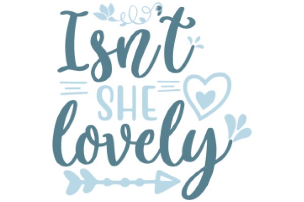 A Heartfelt Affirmation: 'I'm Not She, She's Lovely'