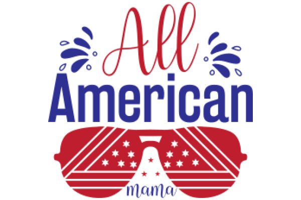 All American Mama: A Celebration of Patriotism and Motherhood