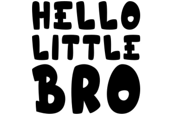 Welcome to the Hello Little Brother Community