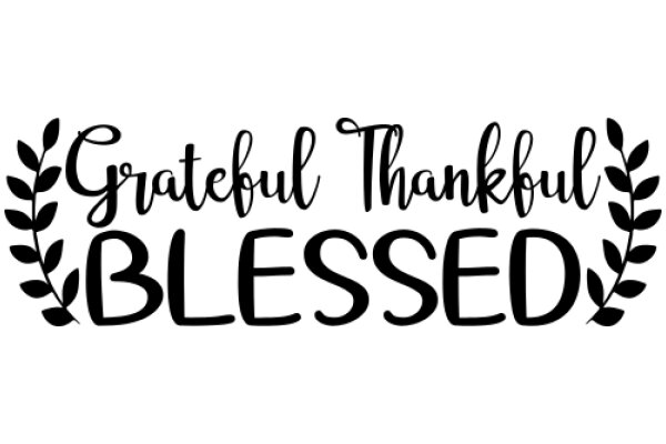 A Sign Celebrating Thankfulness and Blessings