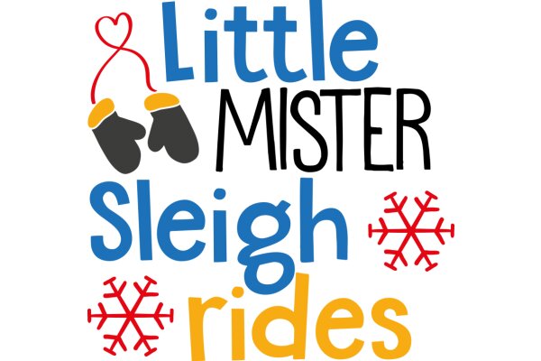 Little Mister Sleigh Rides: A Festive Storybook