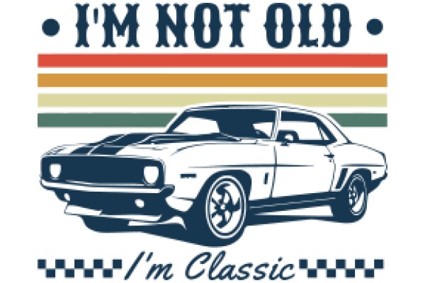 Vintage Muscle Car Advertisement: 'I'm Not Old, I'm Classic' - The Ultimate Driving Experience