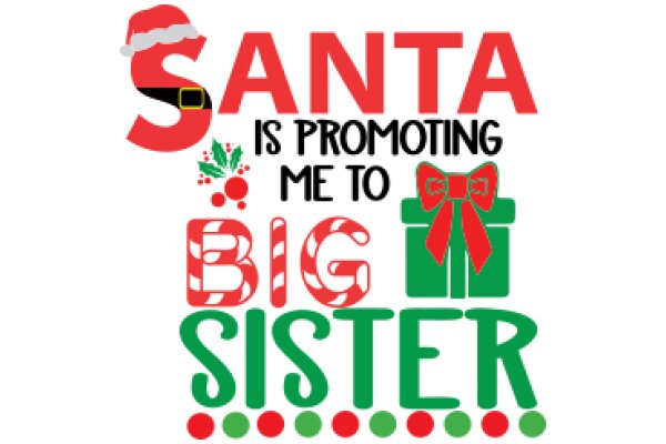 Santa's Big Sister: A Festive Promotion