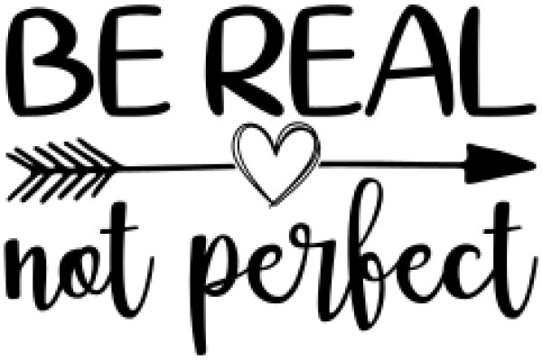 Be Real, Not Perfect: A Heartfelt Reminder to Embrace Authenticity