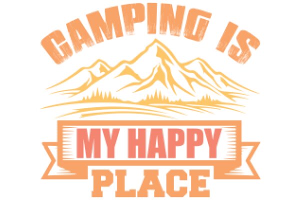 Camping Adventures: My Happy Place