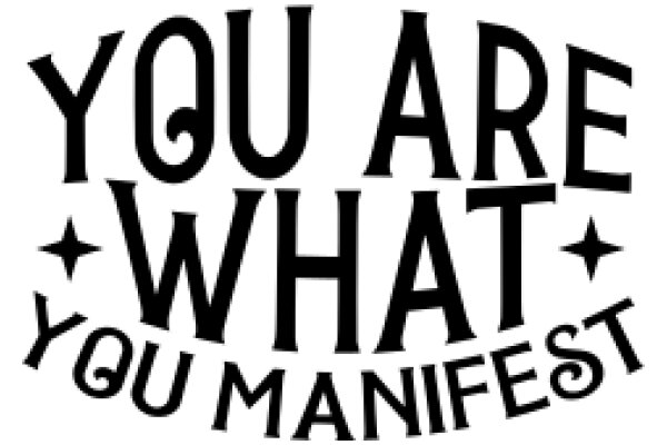 You Are What You Manifest: A Positive Affirmation Poster