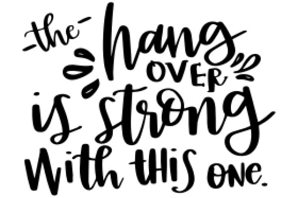 Empowerment Quote: The Hangover Is Stronger Than This One.