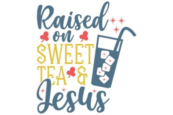 Raised on Sweet Tea & Jesus: A Southern Comfort