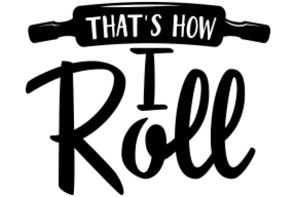 That's How I Roll: A Graphic Novel