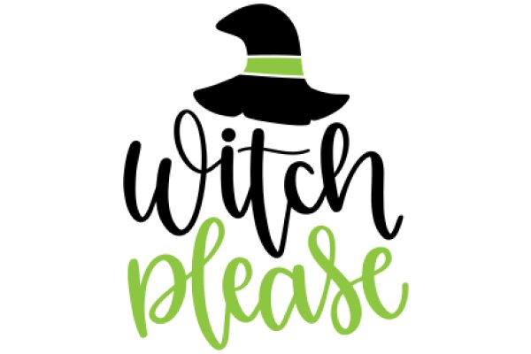 Witch Please: A Playful Invitation to Magic and Mirth