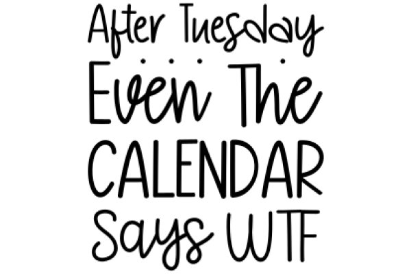 After Tuesday: A Calendar of Witty Sayings