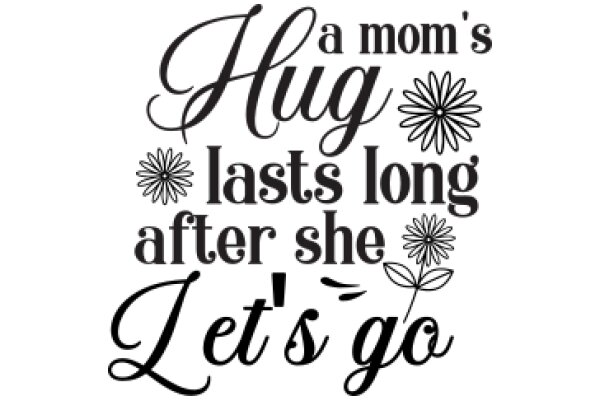 A Mom's Words of Encouragement and Love