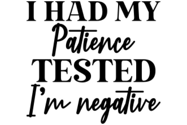 I Had My Patience Tested: A Journey of Negative Emotions and Personal Growth