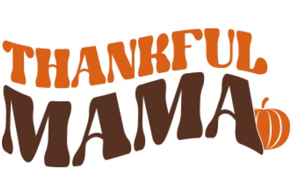 Thankful Mama: A Celebration of Motherhood