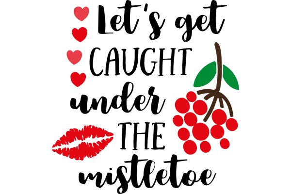 Let's Get Caught Under the Mistletoe: A Festive Holiday Quote