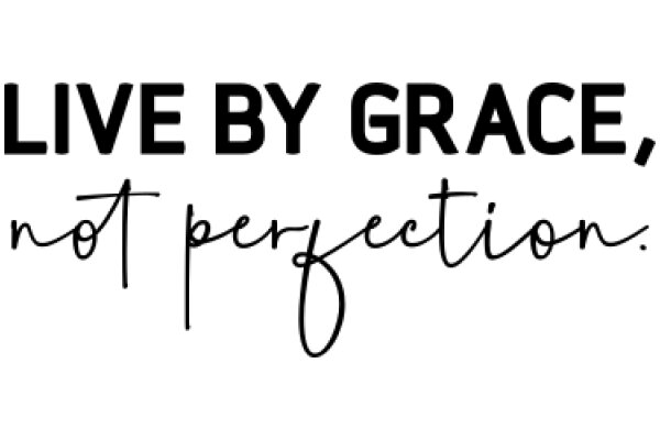 Inspirational Quote: Live by Grace, Not Perfection