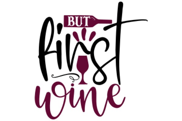 But First, Wine: A Graphic Design for a Wine-Loving Community