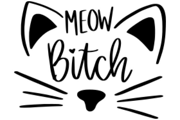 Mew Bitch: A Playful Tribute to the Feline Favorite