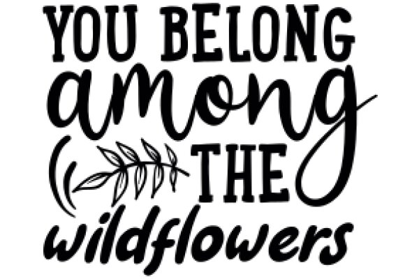 Welcome to the Wildflowers: A Place to Belong