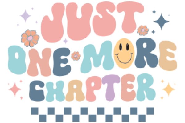 Just One More Chapter: A Playful Invitation to Continue Reading