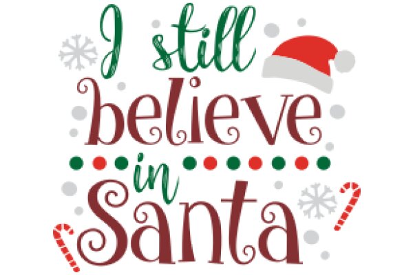 Holiday-themed Quote: 'I Still Believe in Santa'