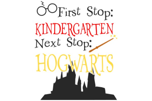 A Magical Journey: From First Stop to Kindergarten, Next Stop: Hogwarts