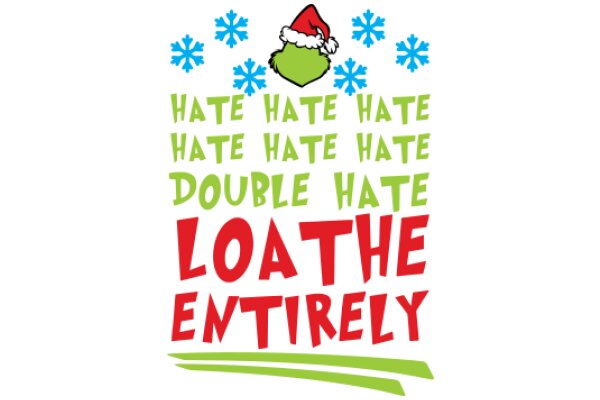 Holiday Greetings: A Festive Message of Love and Loathing