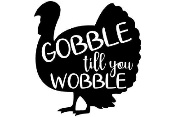 Gobble Till You Wobble: A Playful Take on Thanksgiving