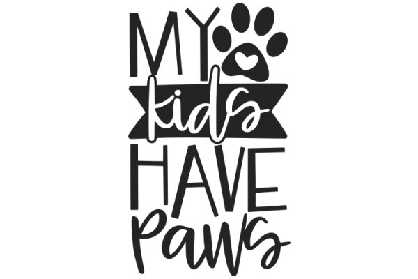 My Kids Have Paws: A Playful Take on Pet Ownership