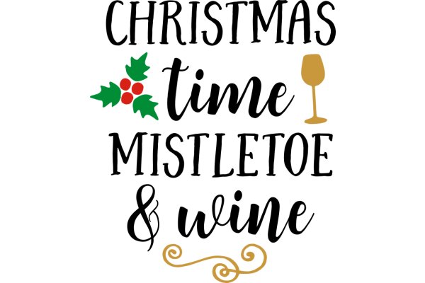 Celebrating the Festive Season: A Graphic Design for Christmas, Time, and Wine