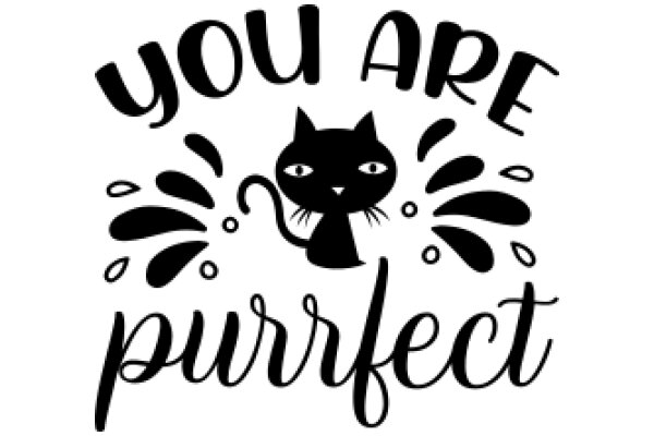 You Are Purrfect: A Playful Affirmation Poster