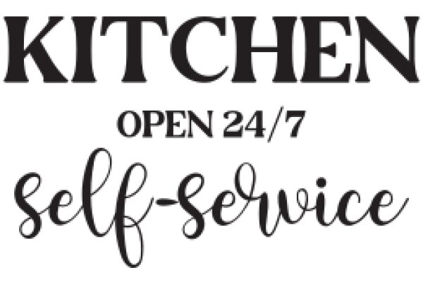 Kitchen Open 24/7: Self-Service