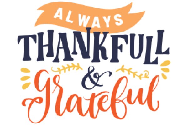 Always Thankful & Grateful: A Positive Affirmation Poster