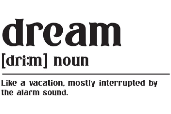 Dream: A Vacation Interrupted by the Alarm Sound