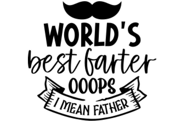 World's Best Father: 100 Oops Moments