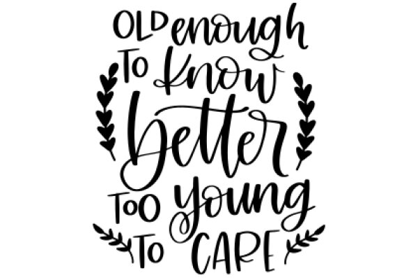 Inspirational Quote: Embrace Your Youth and Wisdom