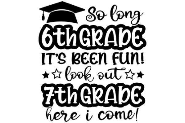 Congratulations, So Long 6th Grade: Here's to Your Bright Future!