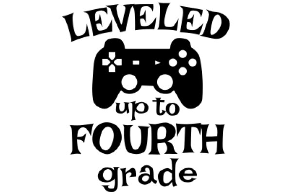 Leveled Up to Fourth Grade: A Symbol of Academic Progress and Gaming Passion