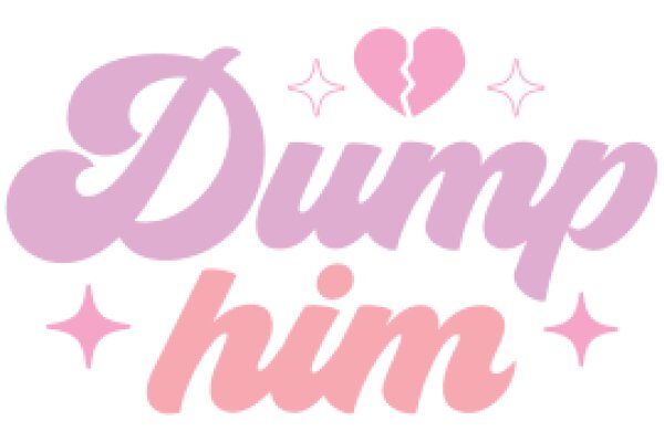 Dump Him: A Guide to Breaking Up