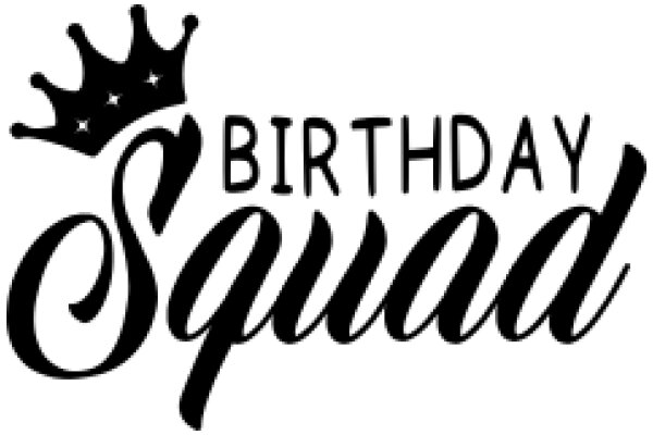 Birthday Squad: A Celebration of Joy and Friendship