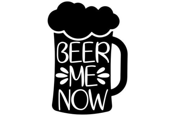 Beer Me Now: A Playful Invitation to Relax and Enjoy a Beverage