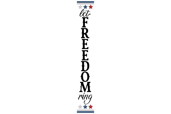 Let Freedom Ring: A Symbol of Patriotism and Liberty