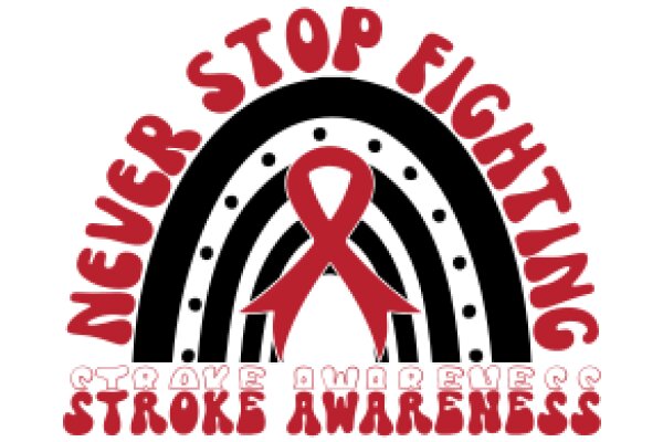 Never Stop Fighting: Awareness Campaign for Stroke and Awareness